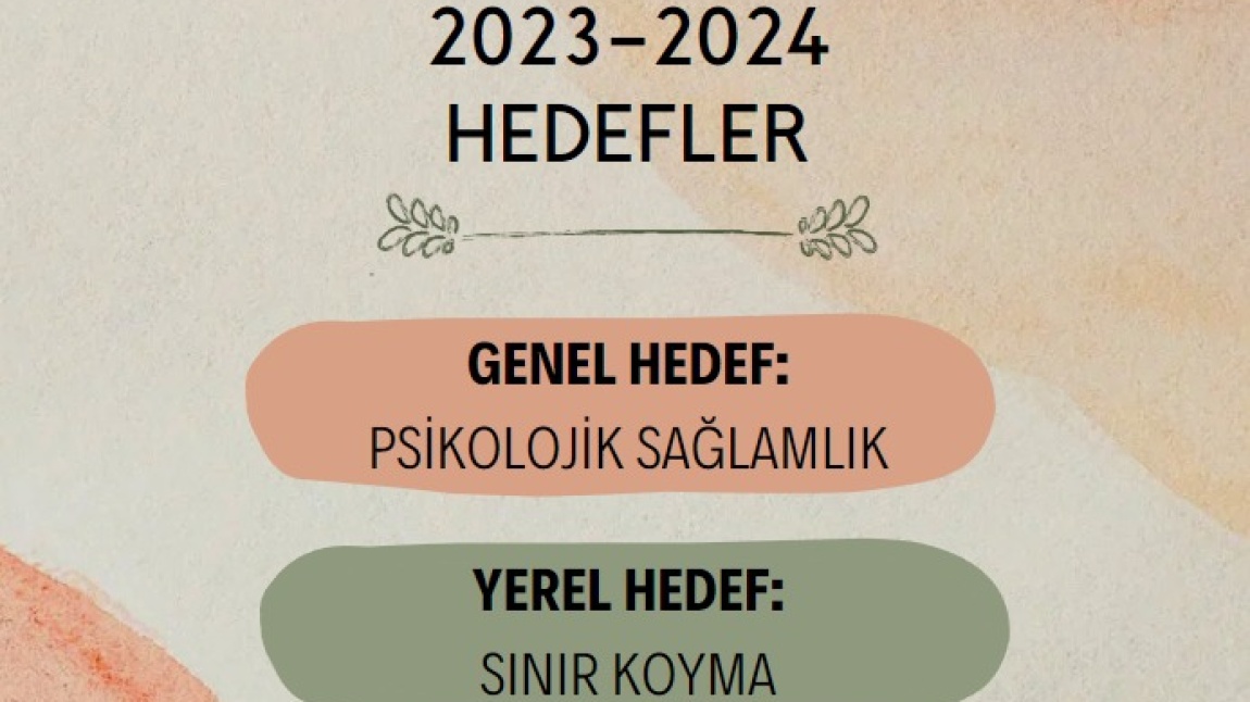2023-2024 EĞİTİM-ÖĞRETİM YILI GENEL VE YEREL HEDEFLERİMİZ